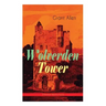 Wolverden Tower (Christmas Mystery Series): Supernatural & Occult Thriller (Gothic Classic)