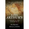 King Arthur's Voyage to the Otherworld: Was Arthur killed in America?