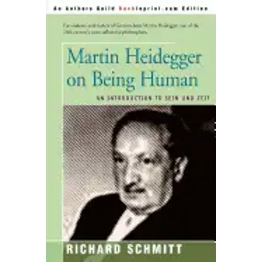 Martin Heidegger on Being Human: An Introduction to Sein Und Zeit