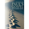 The Origin of Paul's Gospel