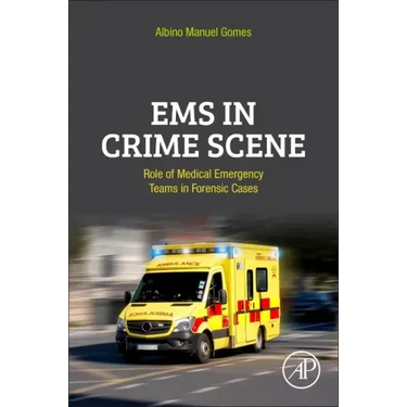EMS in Crime Scene: Role of Medical Emergency Teams in Forensic Cases