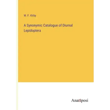 A Synonymic Catalogue of Diurnal Lepidoptera