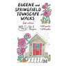 Eugene and Springfield Townscape Walks: 50 Walks, 240 Miles, 2nd Edition