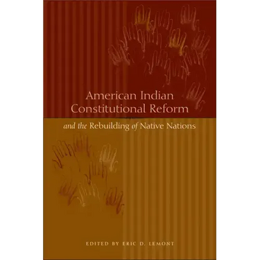 American Indian Constitutional Reform and the Rebuilding of Native Nations