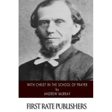 With Christ in the School of Prayer