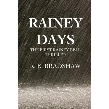 Rainey Days: A Rainey Bell Thriller