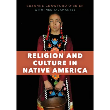 Religion and Culture in Native America