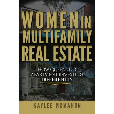 Women in Multifamily Real Estate: How Queens Do Apartment Investing Differently