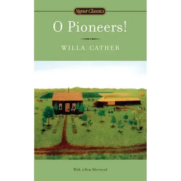 O Pioneers!