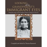 Looking into Our Grandparent's Immigrant Eyes: Photographic Images of Early Immigrant Families to Southeastern Wisconsin