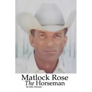 Matlock Rose, The Horseman