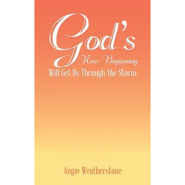 God's New Beginning Will Get Us Through the Storm