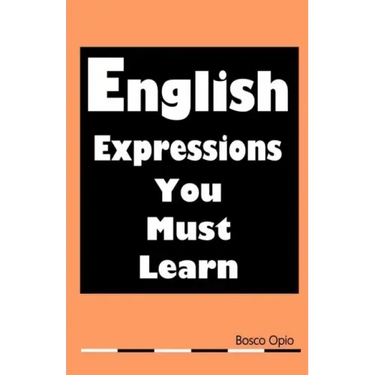 English Expressions You Must Learn
