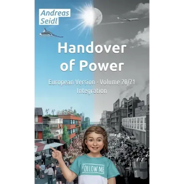 Handover of Power - Integration: European Version - Volume 20/21