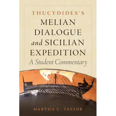 Thucydides's Melian Dialogue and Sicilian Expedition, 57: A Student Commentary