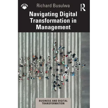 Navigating Digital Transformation in Management