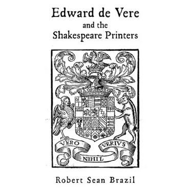Edward de Vere and the Shakespeare Printers