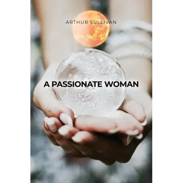 A Passionate Woman