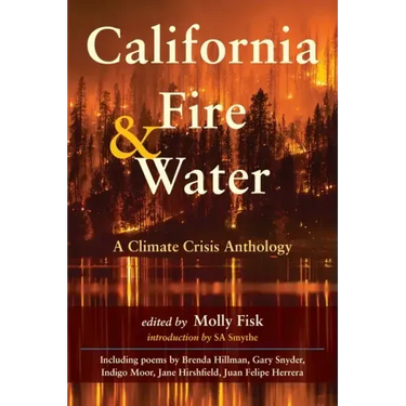 California Fire & Water: A Climate Crisis Anthology