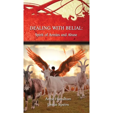 Dealing with Belial: Spirit of Armies and Abuse