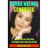 Huynh Mai Hoa Songbook: The 30 Popular Traditional Vietnamese Sheet Music Collection.