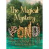 The Magical Mystery Pond