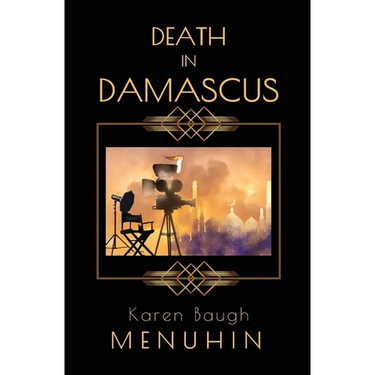 Death in Damascus: A Heathcliff Lennox Murder Mystery
