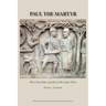 Paul the Martyr: The Cult of the Apostle in the Latin West
