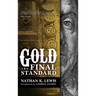Gold: The Final Standard