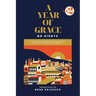 A Year of Grace, Volume 2: Collected Sermons Covering the Season of Pentecost/Trinity Volume 2