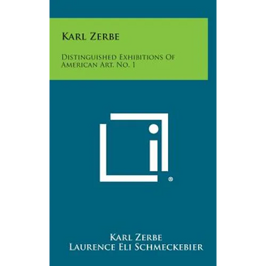 Karl Zerbe: Distinguished Exhibitions Of American Art, No. 1