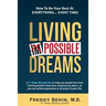 Living Impossible Dreams: A 7-Step Blueprint to help you break free from limiting beliefs that have chained you down, so you can achieve greatne