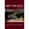 Hit 'Em Out!: A History of the East Liverpool Fire Department
