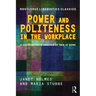 Power and Politeness in the Workplace: A Sociolinguistic Analysis of Talk at Work