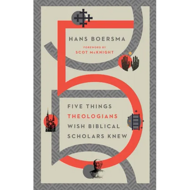 Five Things Theologians Wish Biblical Scholars Knew