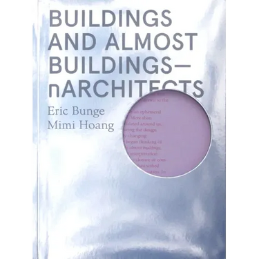 Buildings and Almost Buildings: Narchitects