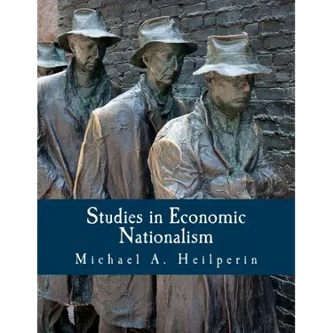 Studies in Economic Nationalism