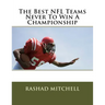 The Best NFL Teams Never To Win A Championship
