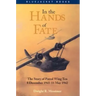 In the Hands of Fate: The Story of Patrol Wing Ten, 8 December 1941-11 May 1942