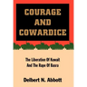 Courage and Cowardice: The Liberation of Kuwait and the Rape of Basra