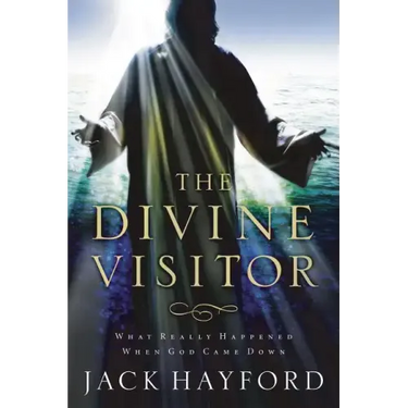 The Divine Visitor: What Really Happened When God Came Down