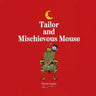 Tailor and Mischievous Mouse