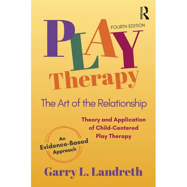 Play Therapy: The Art of the Relationship