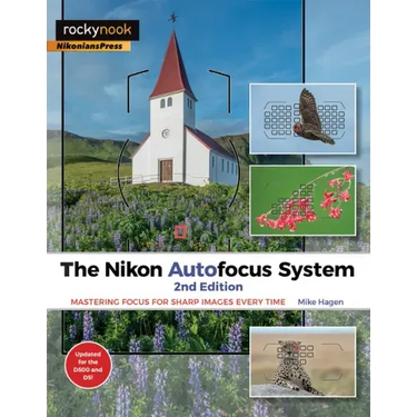 The Nikon Autofocus System: Mastering Focus for Sharp Images Every Time