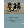 Boy's Book of Frontier Fighters