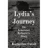 Lydia's Journey: An Armenian Refugee's Story