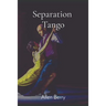 Separation Tango