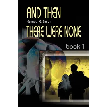 And Then There Were None: Book 1