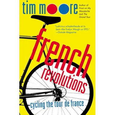 French Revolutions: Cycling the Tour de France