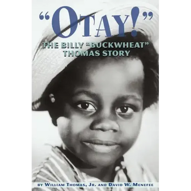 Otay! - The Billy Buckwheat Thomas Story